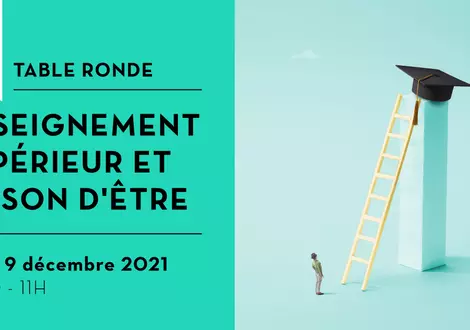 table ronde « Enseignement supérieur et raison d’être » 